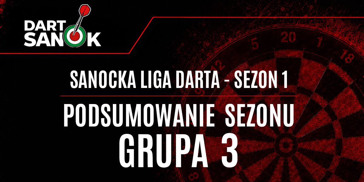 Sanocka Liga Darta - Sezon I - podsumowanie Grupy 3
